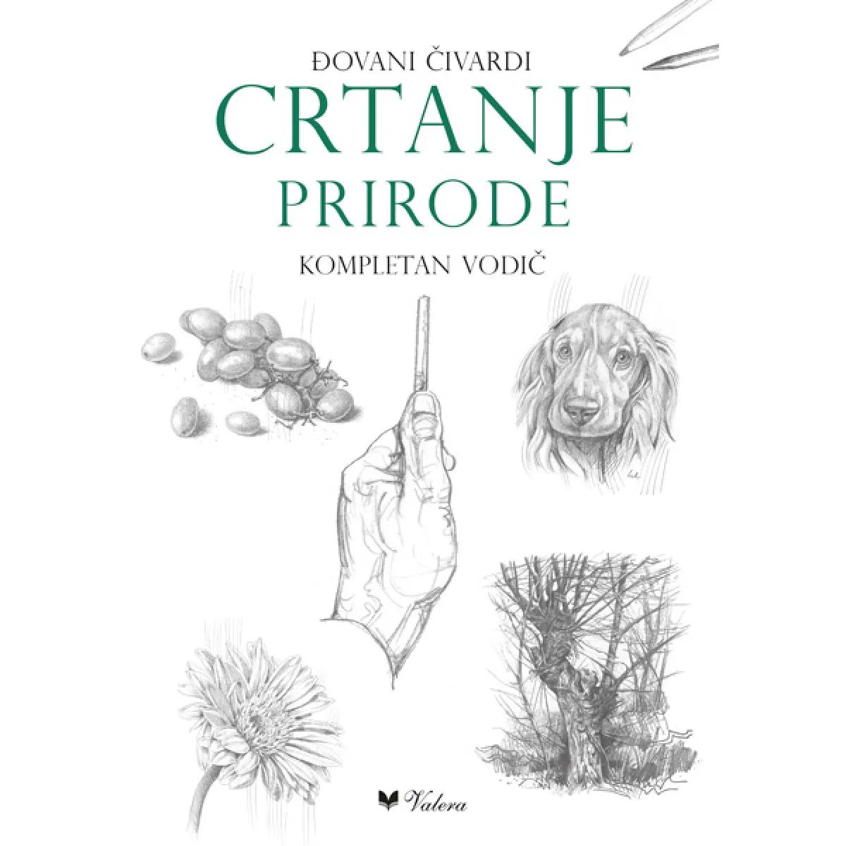 CRTANJE PRIRODE - KOMPETAN VODIČ 