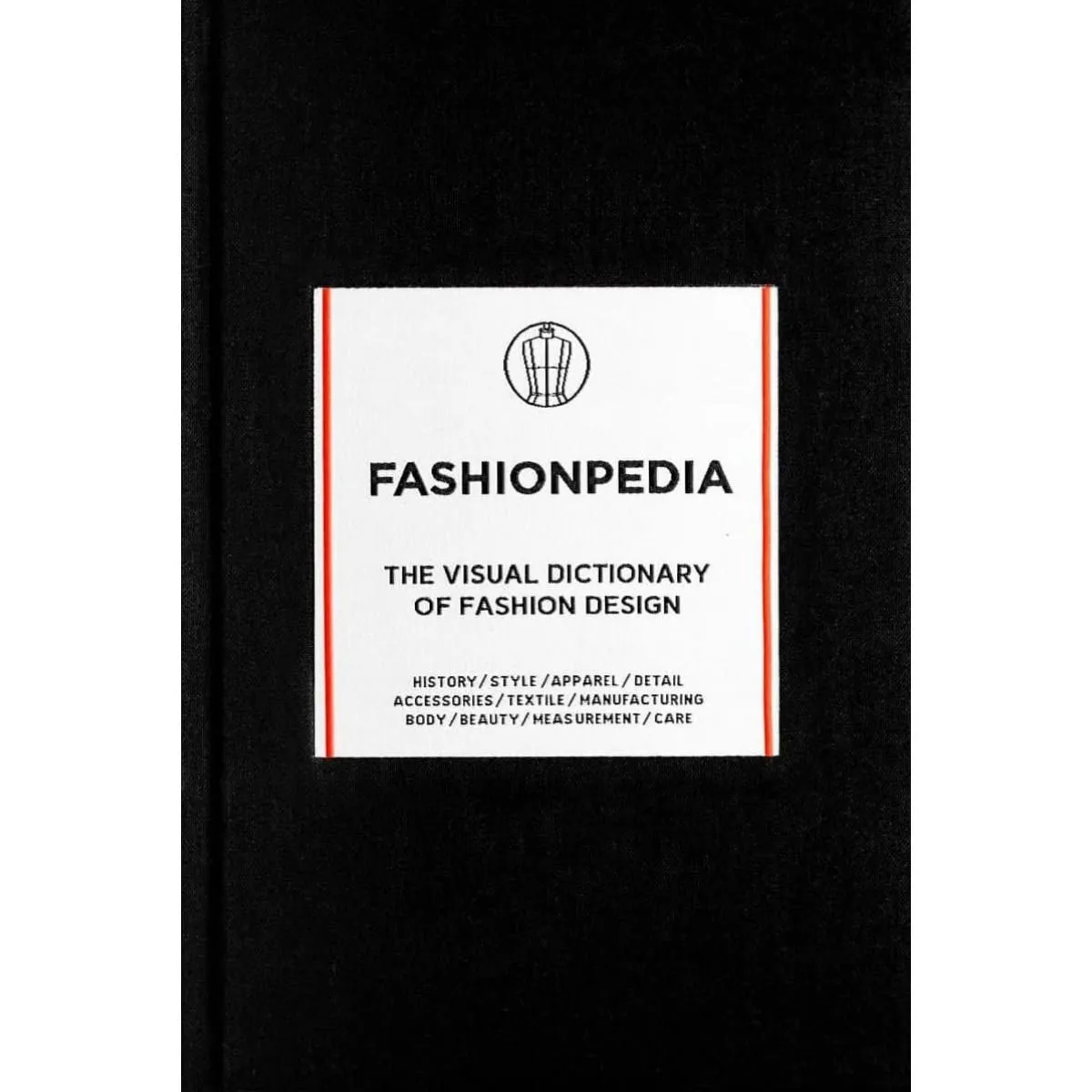 FASHIONPEDIA The Visual Dictionary of Fashion Design 