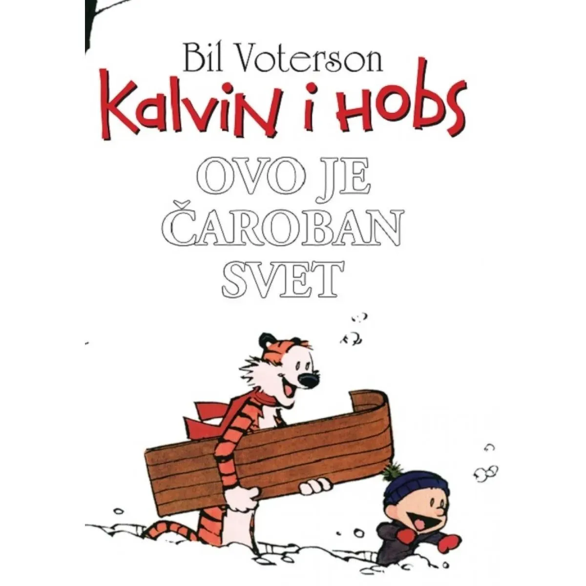 KALVIN I HOBS 8-OVO JE ČAROBAN SVET 