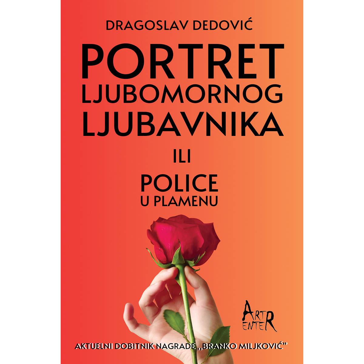 PORTRET LJUBOMORNOG LJUBAVNIKA ILI POLICE U PLAMENU 