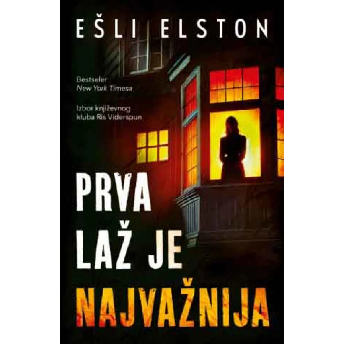 PRVA LAŽ JE NAJVAŽNIJA 