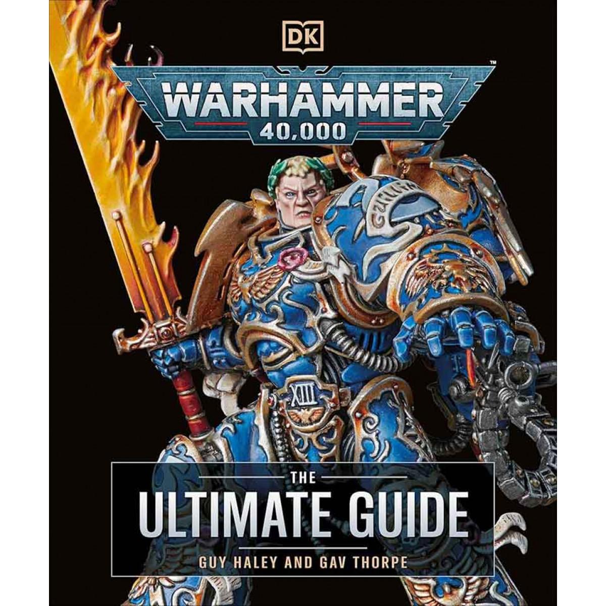 WARHAMMER 40000 The Ultimate Guide 