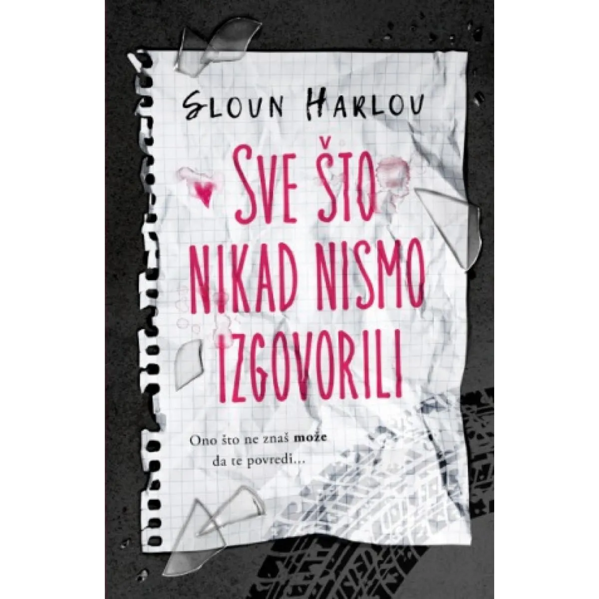 SVE ŠTO NIKAD NISMO IZGOVORILI 