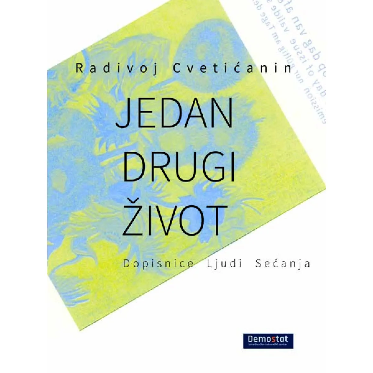 JEDAN DRUGI ŽIVOT – DOPISNICE,LJUDI,SEĆANJA 
