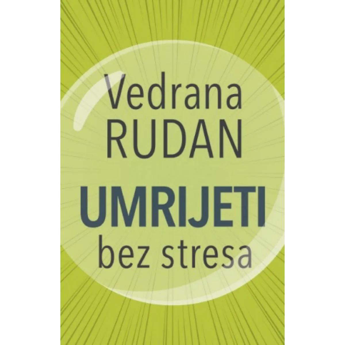 UMRIJETI BEZ STRESA 