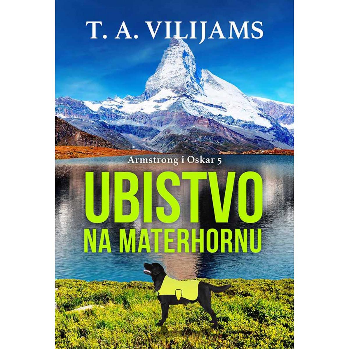 UBISTVO NA MATERHORNU - ARMSTRONG I OSKAR 5 