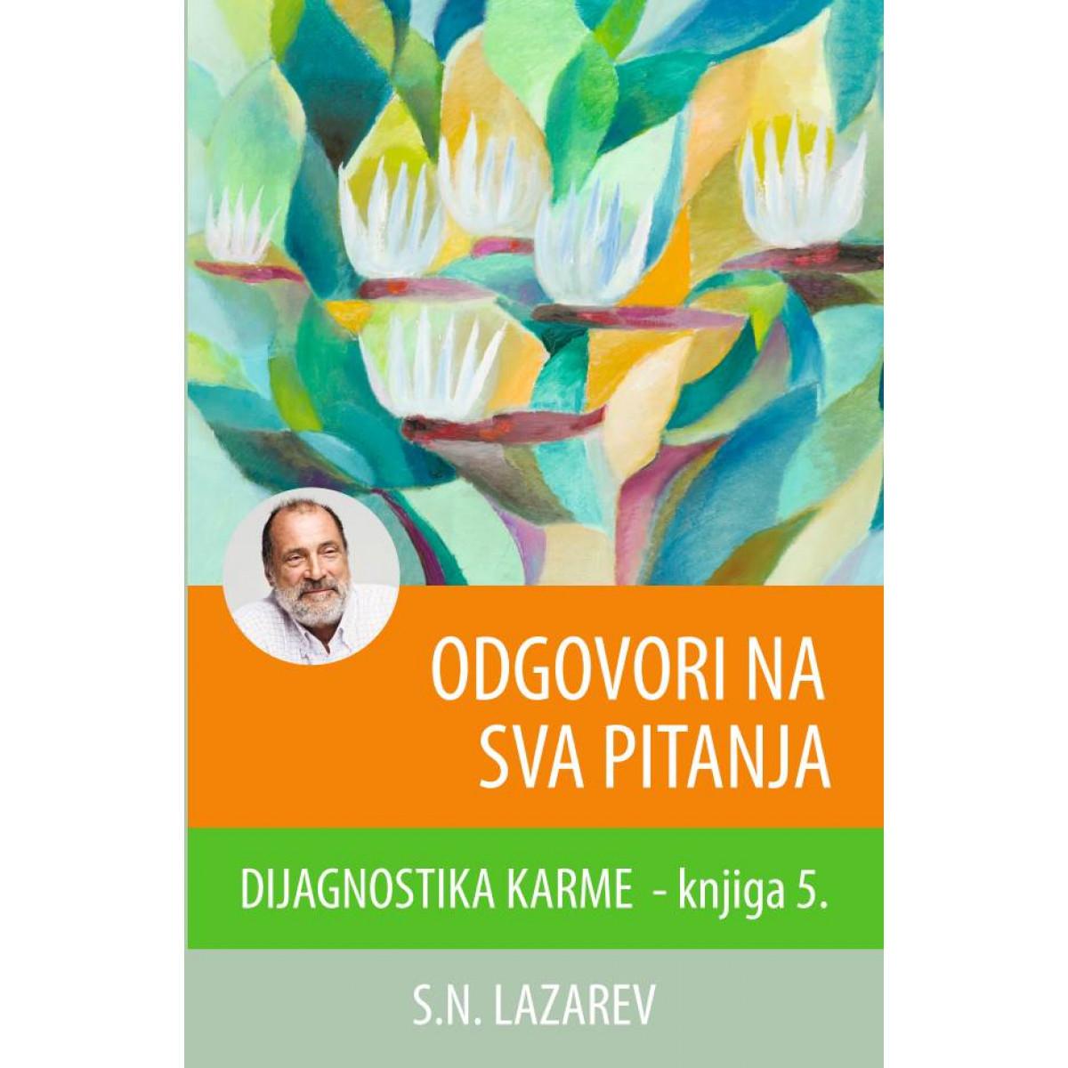 ODGOVORI NA SVA PITANJA Dijagnostika karme, knjiga 5 