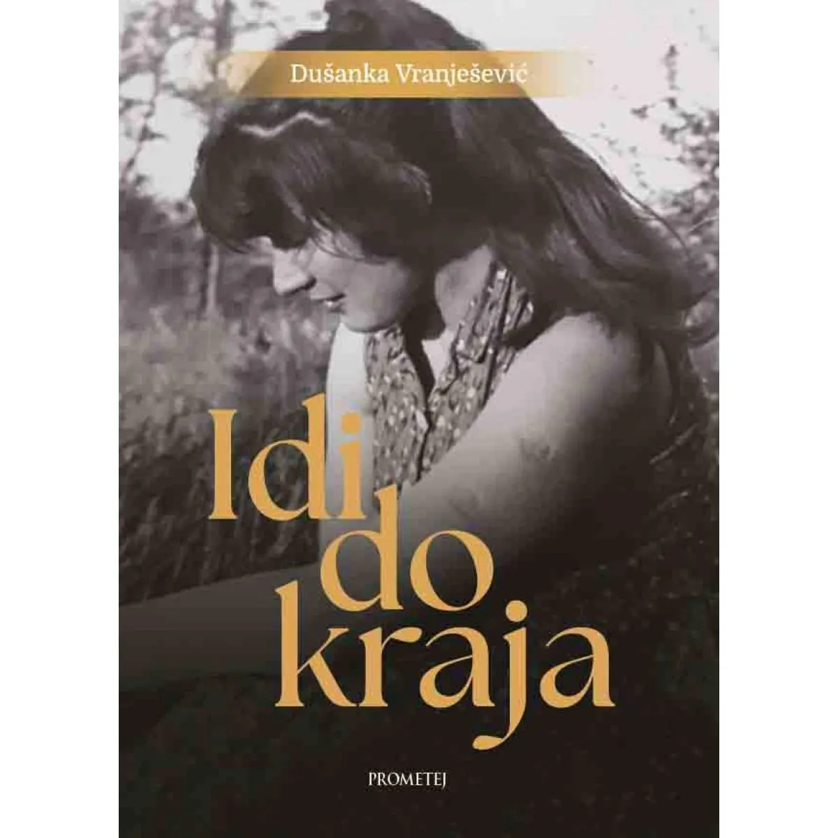 IDI DO KRAJA 