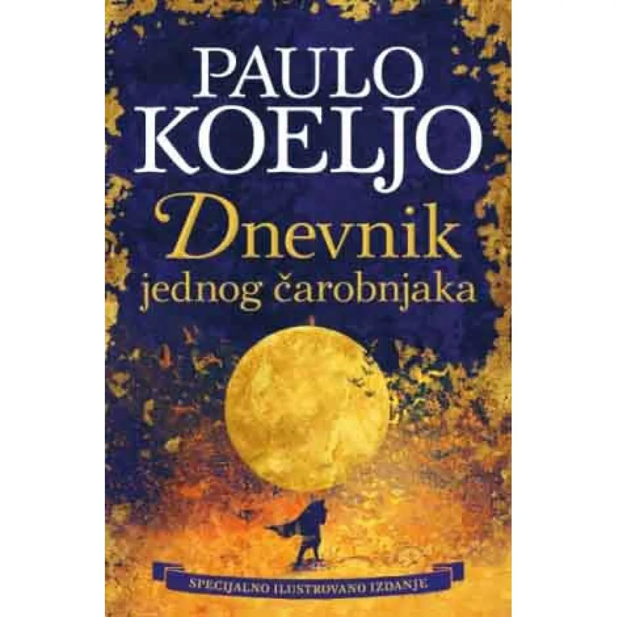 DNEVNIK JEDNOG ČAROBNJAKA - ilustrovano izdanje 