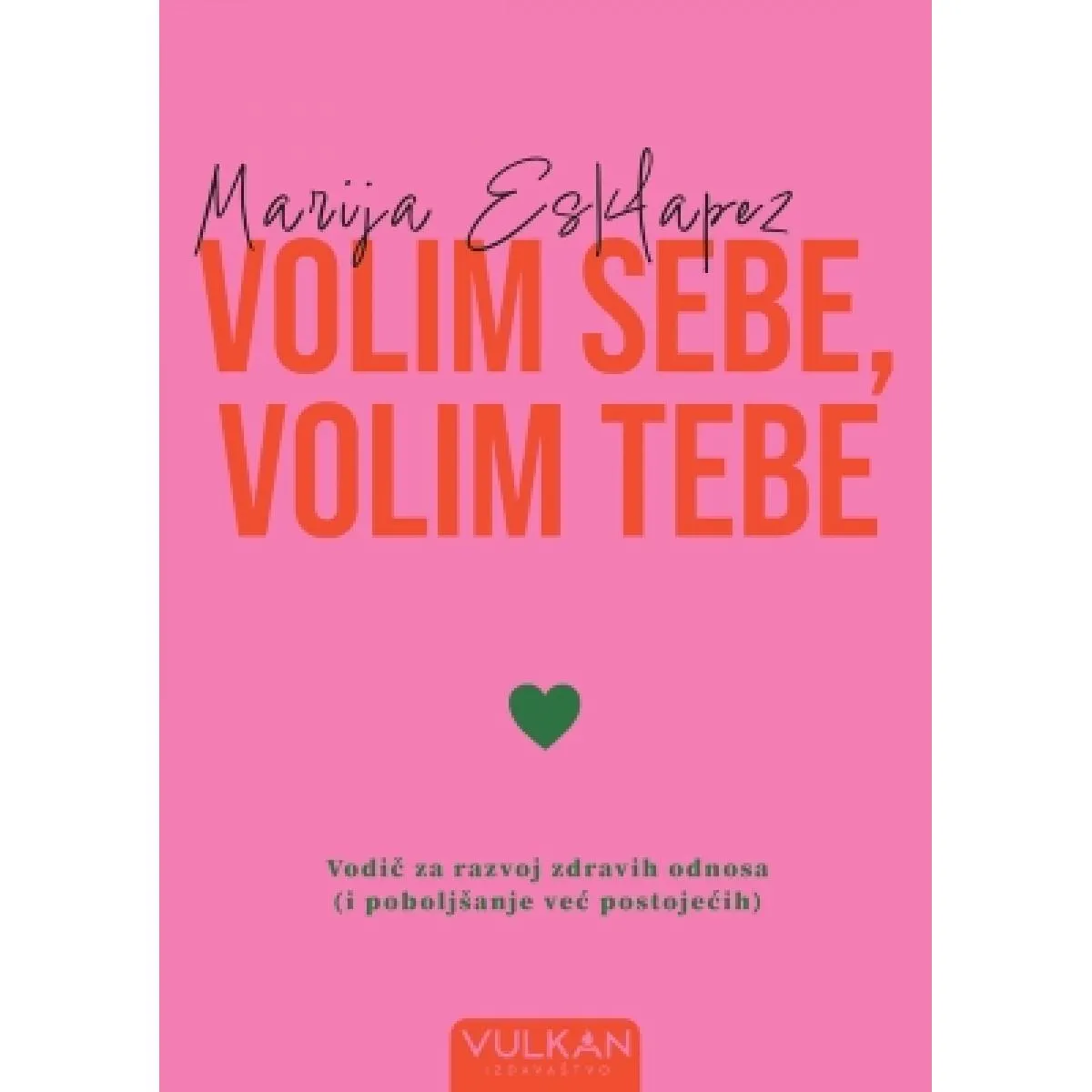VOLIM SEBE, VOLIM TEBE 