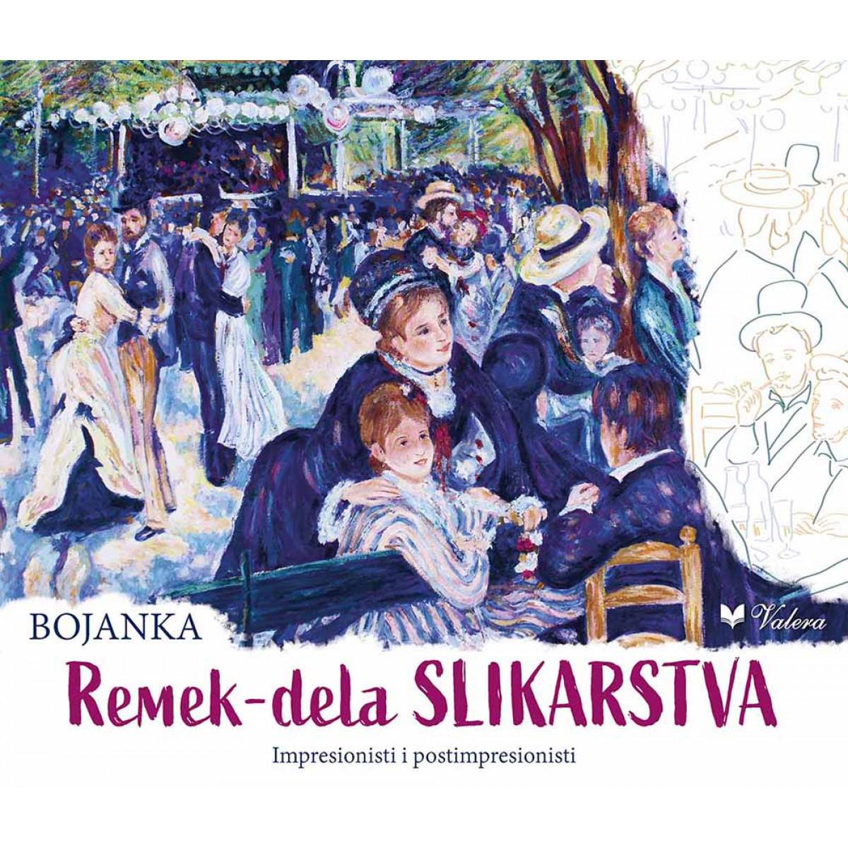 BOJANKA Remek dela slikarstva - Impresionisti i postimpresionisti 