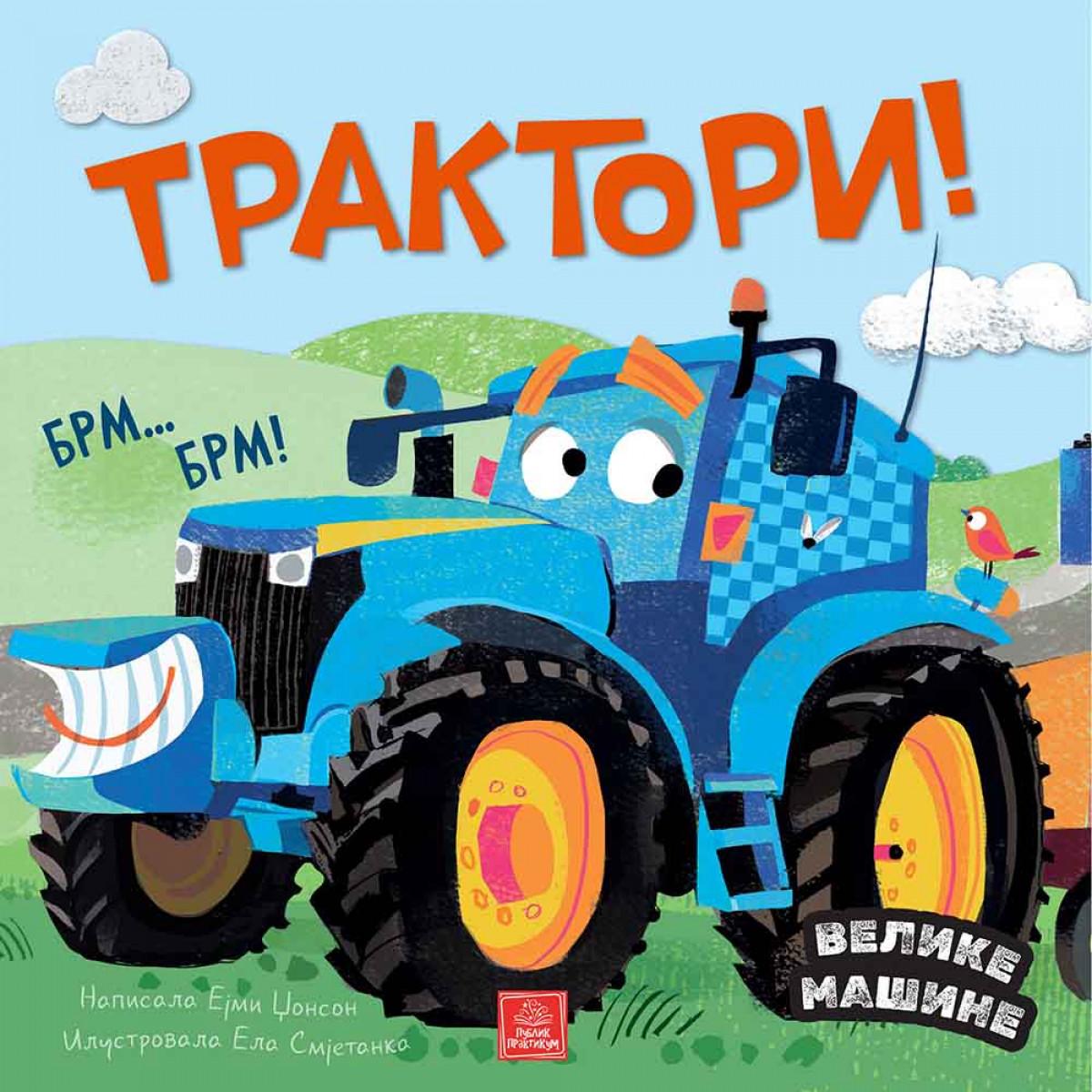 VELIKE MAŠINE - TRAKTORI 