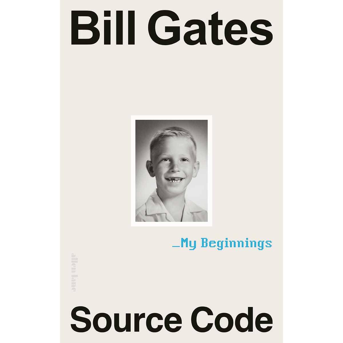 SOURCE CODE My Beginnings Bill Gates 