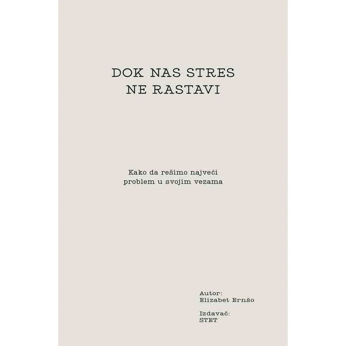 DOK NAS STRES NE RASTAVI 