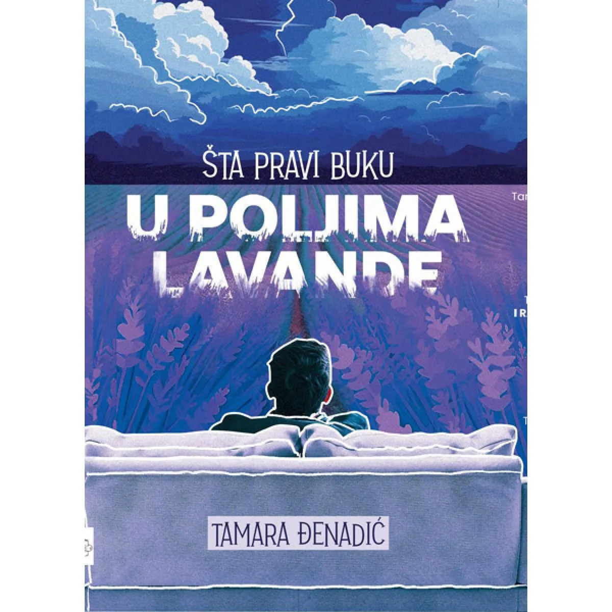 ŠTA PRAVI BUKU U POLJIMA LAVANDE 