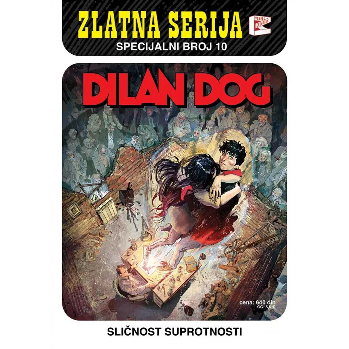 ZLATNA SERIJA SPECIJALNI BROJ 10-DILAN DOG Sličnosti suprotnosti 