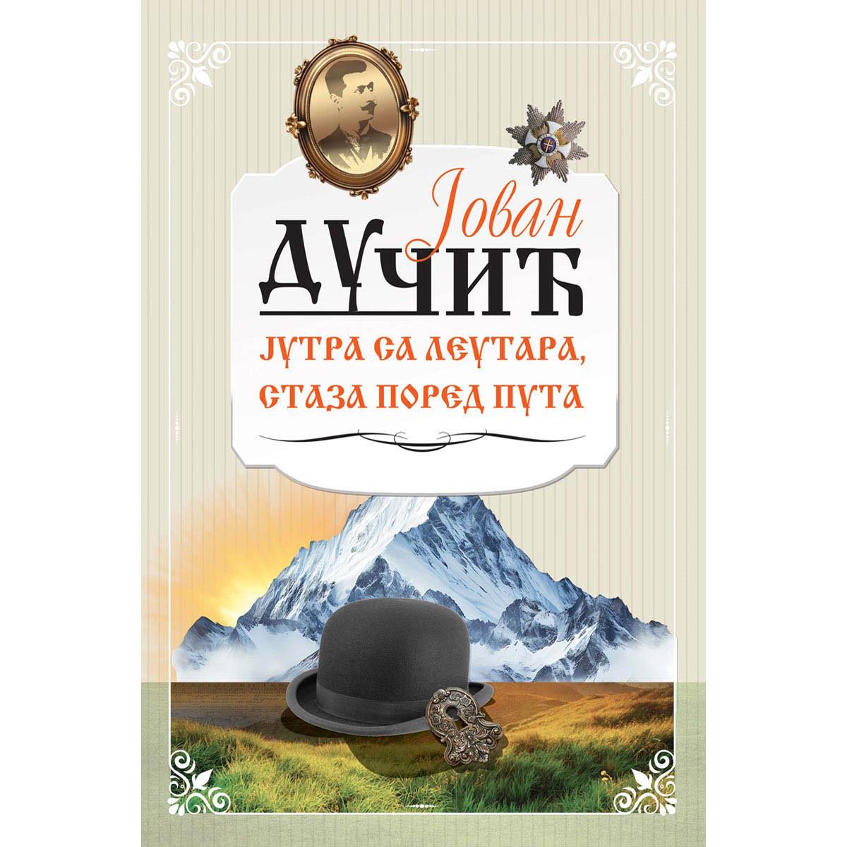 JUTRA SA LEUTARA, STAZE PORED PUTA 