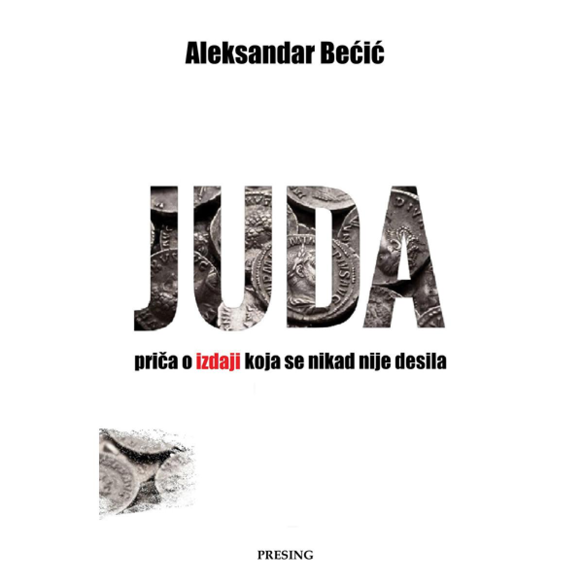 JUDA : PRIČA O IZDAJI KOJA SE NIKAD NIJE DESILA 