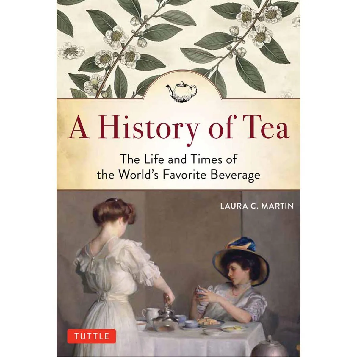 A HISTORY OF TEA 