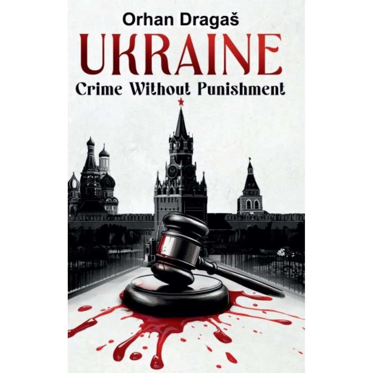 UKRAINE - CRIME WITHOUT PUNISHMENT 