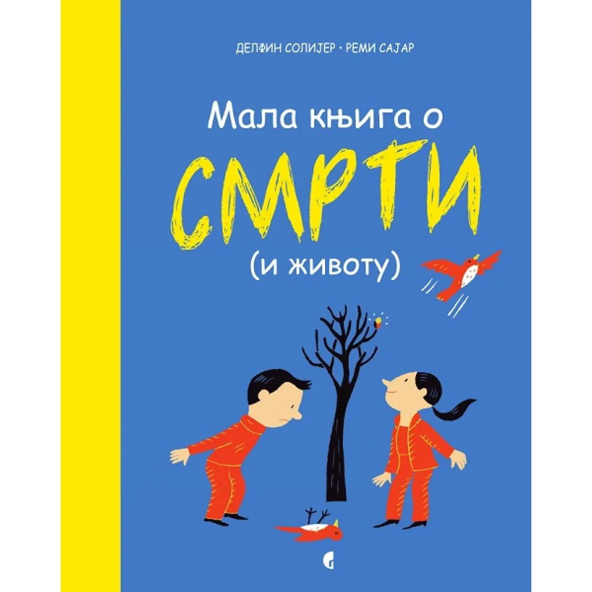 MALA KNJIGA O SMRTI (I ŽIVOTU) 