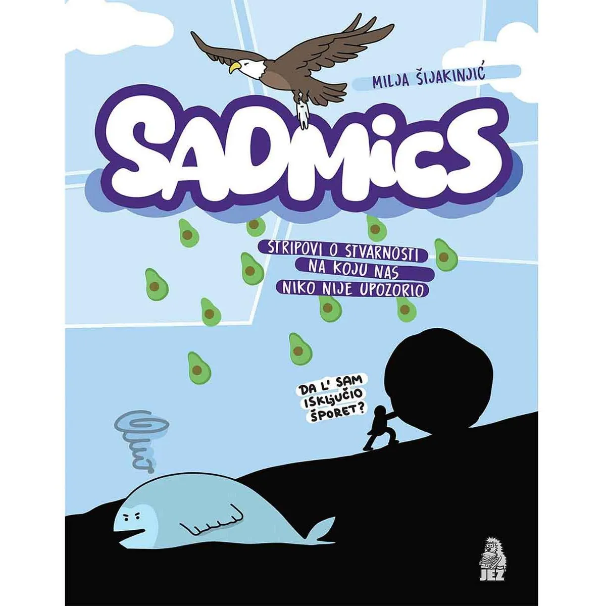 SADMICS (STRIPOVI O STVARNOSTI NA KOJU NAS NIKO NIJE UPOZORIO) 