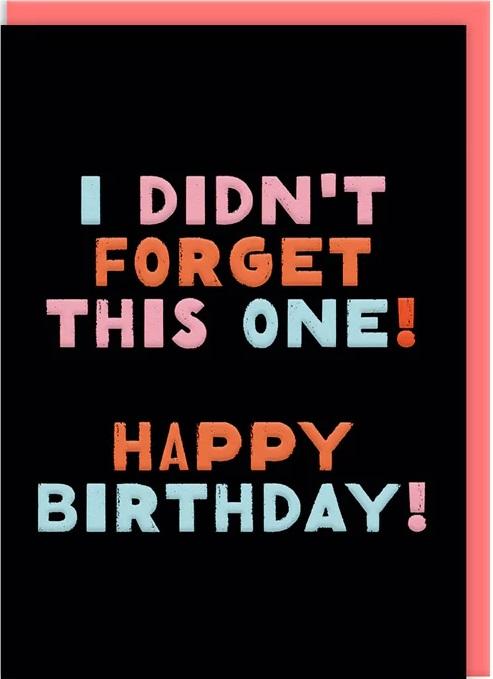 Čestitka I DIDN'T FORGET THIS ONE 