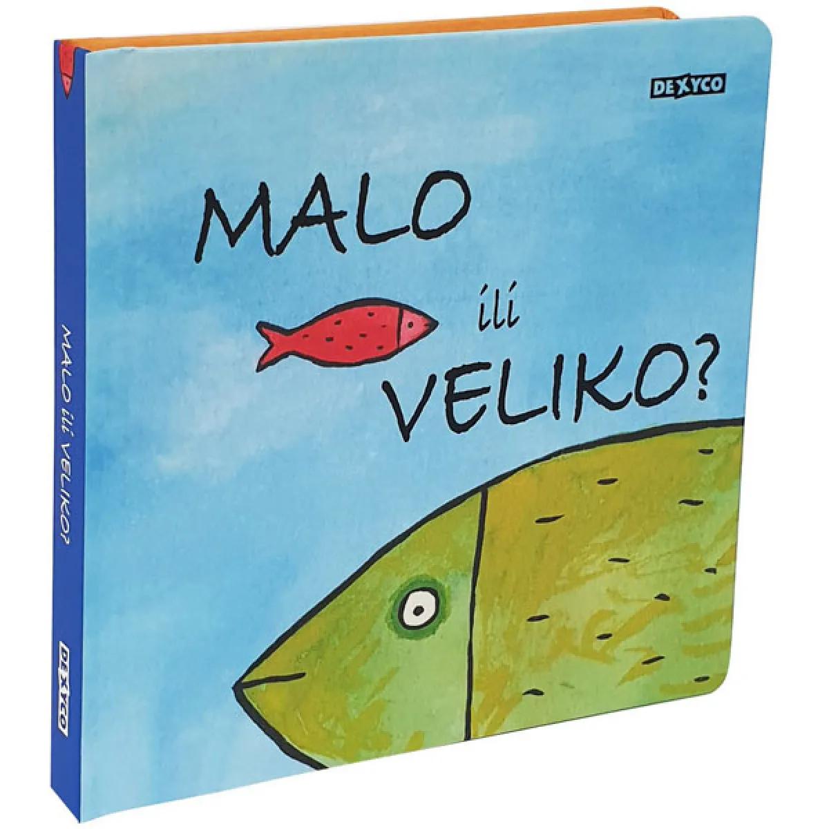MALO ILI VELIKO 