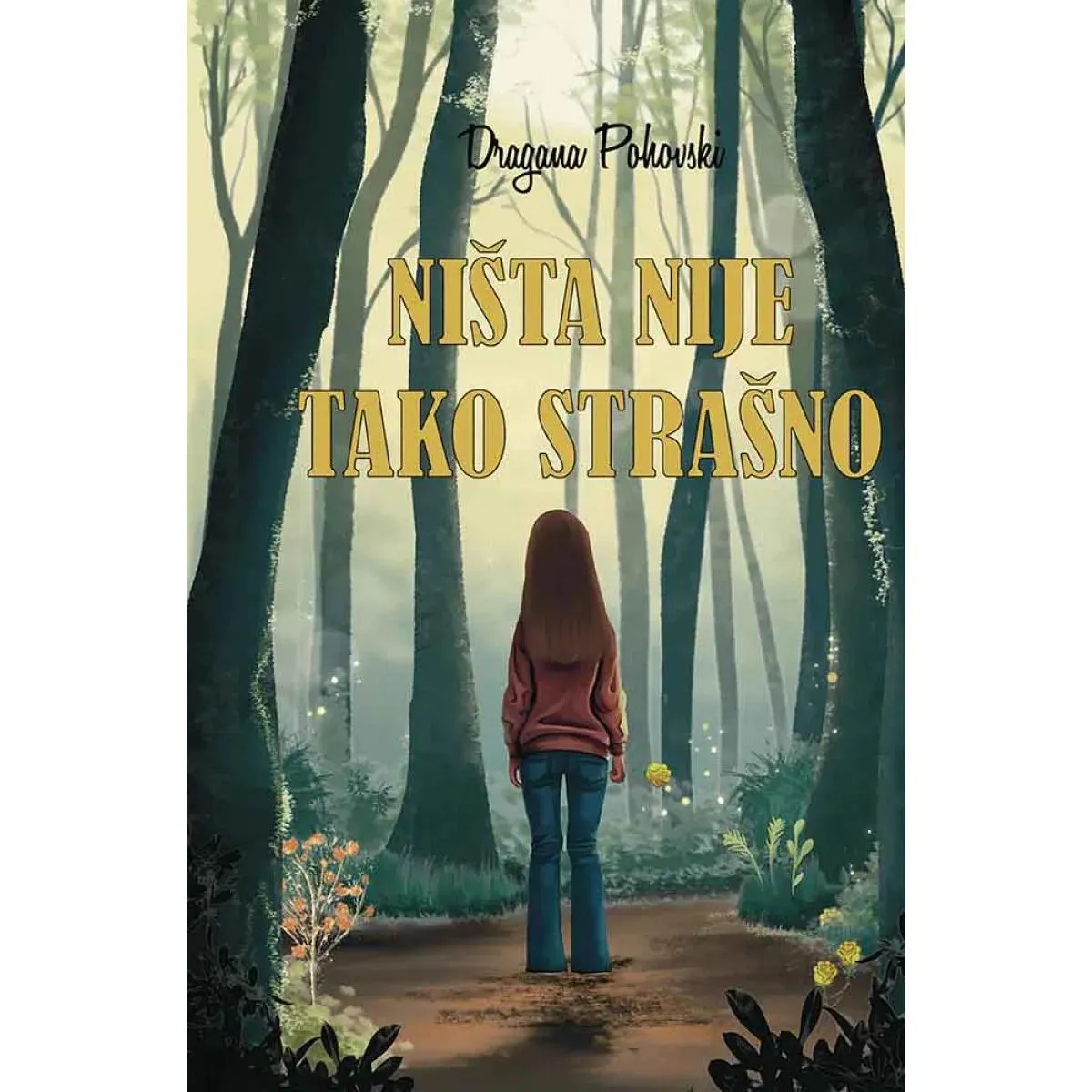 NIŠTA NIJE TAKO STRAŠNO 