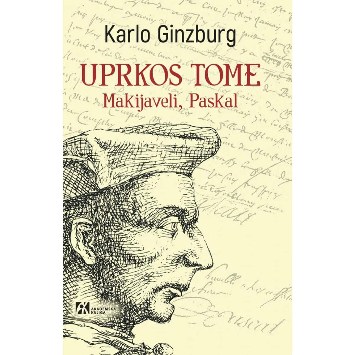 UPRKOS TOME MAKIJAVELI, PASKAL 