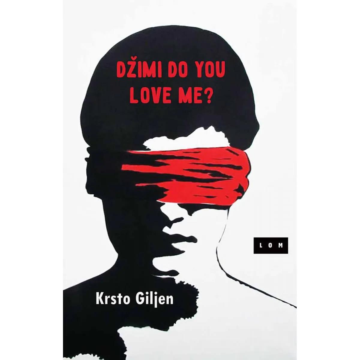 DŽIMI, DO YOU LOVE ME 