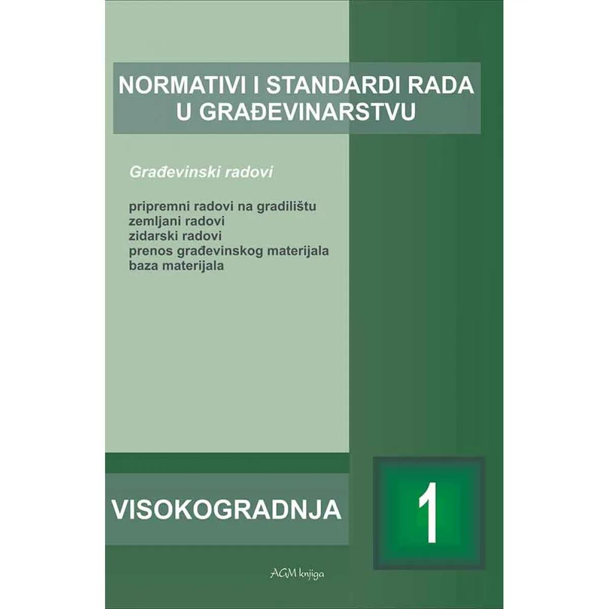 NORMATIVI I STANDARDI RADA U GRAĐEVINARSTVU-VISOKOGRADNJA 1 