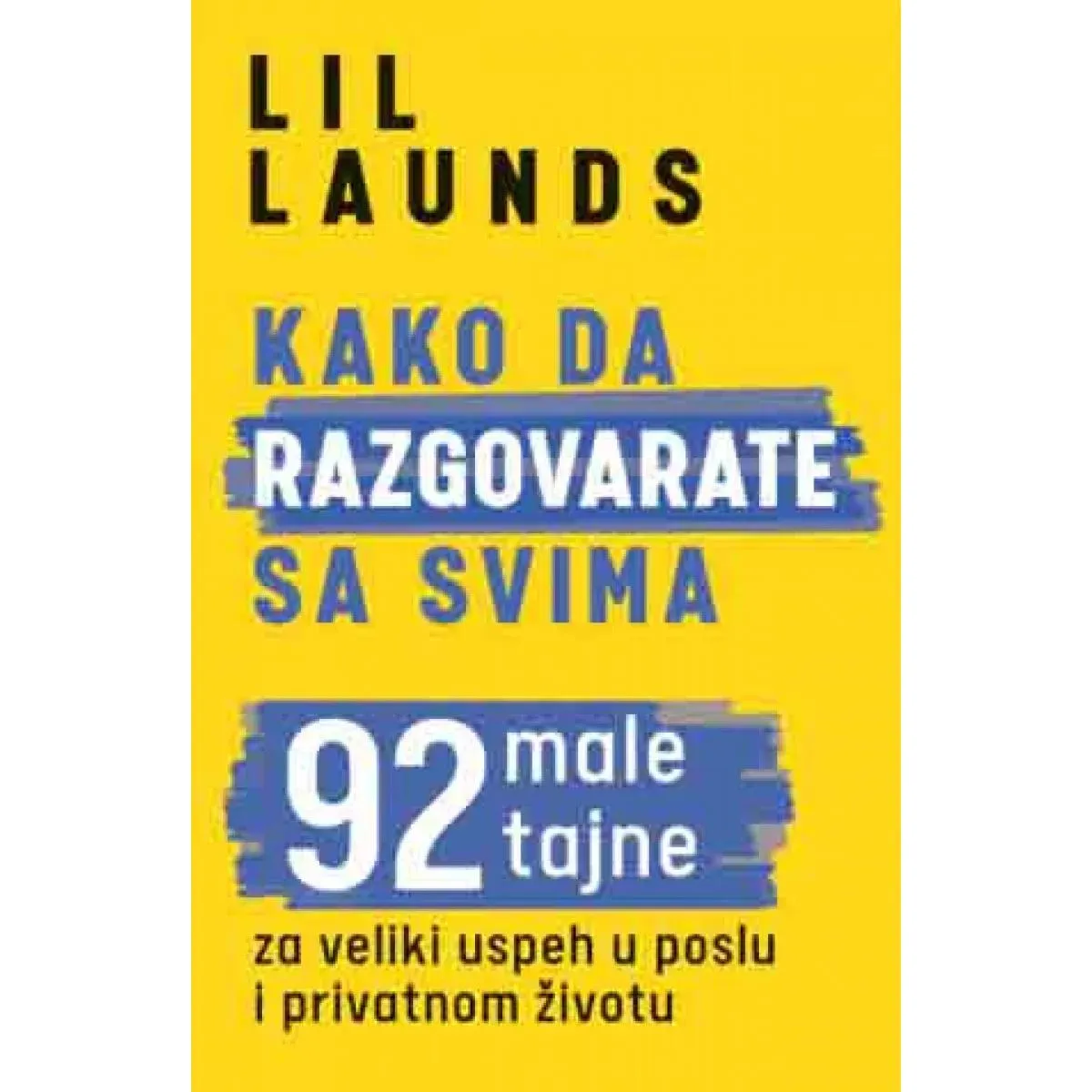 KAKO DA RAZGOVARATE SA SVIMA 