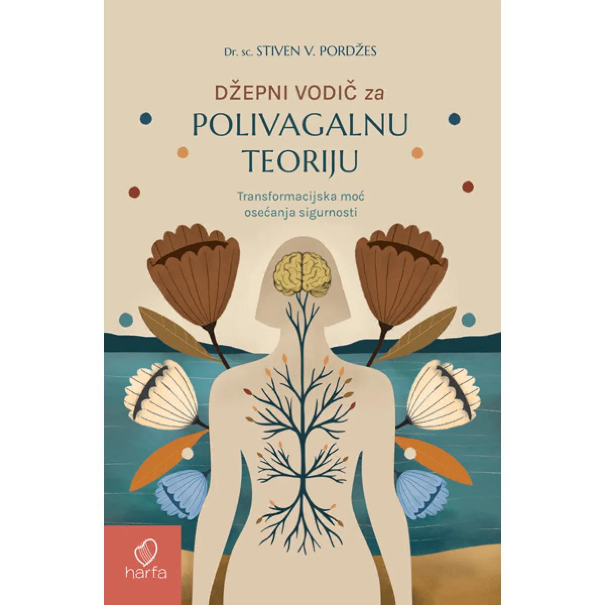 DŽEPNI VODIČ ZA POLIVAGALNU TEORIJU 