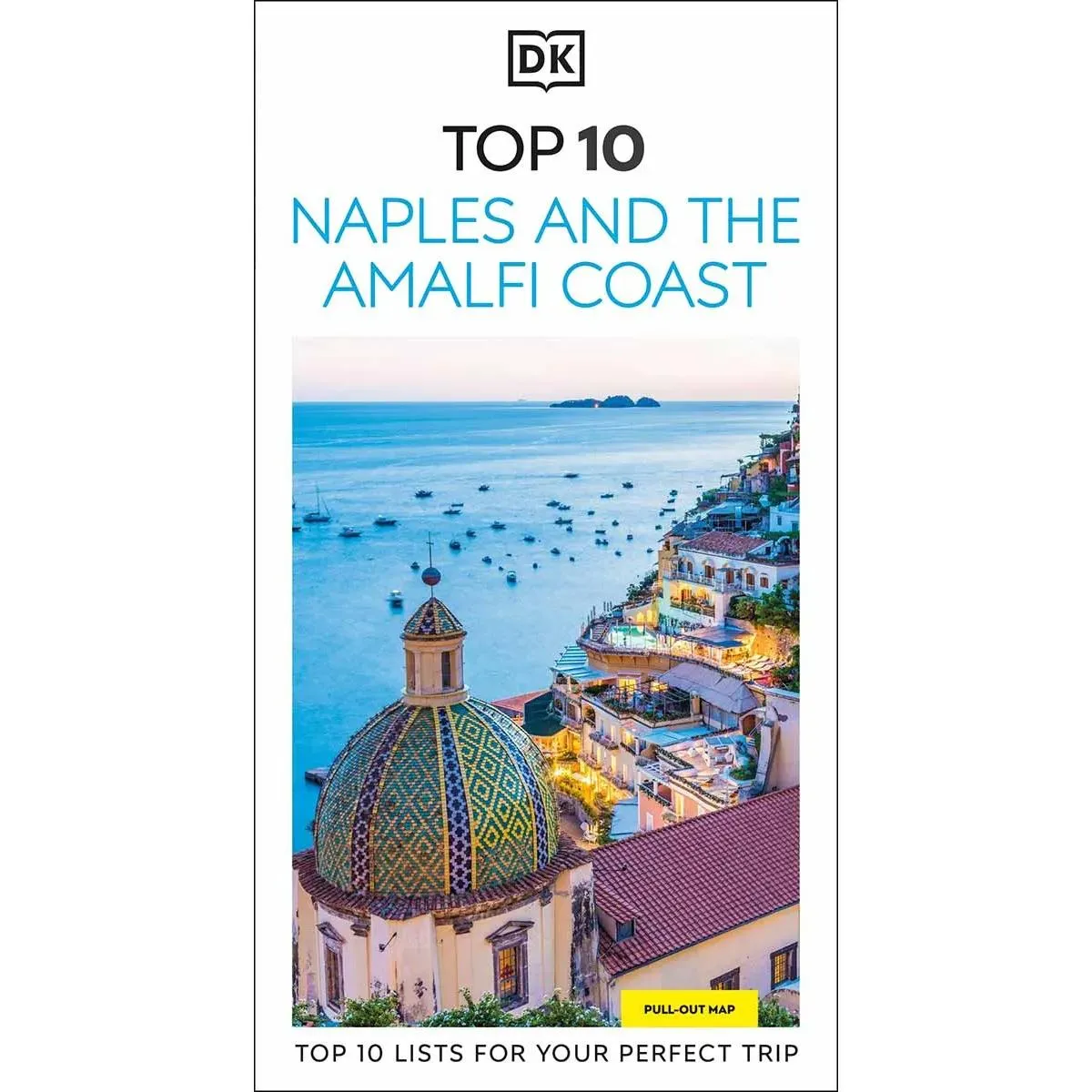 NAPLES AND THE AMALFI COAST TOP 10 