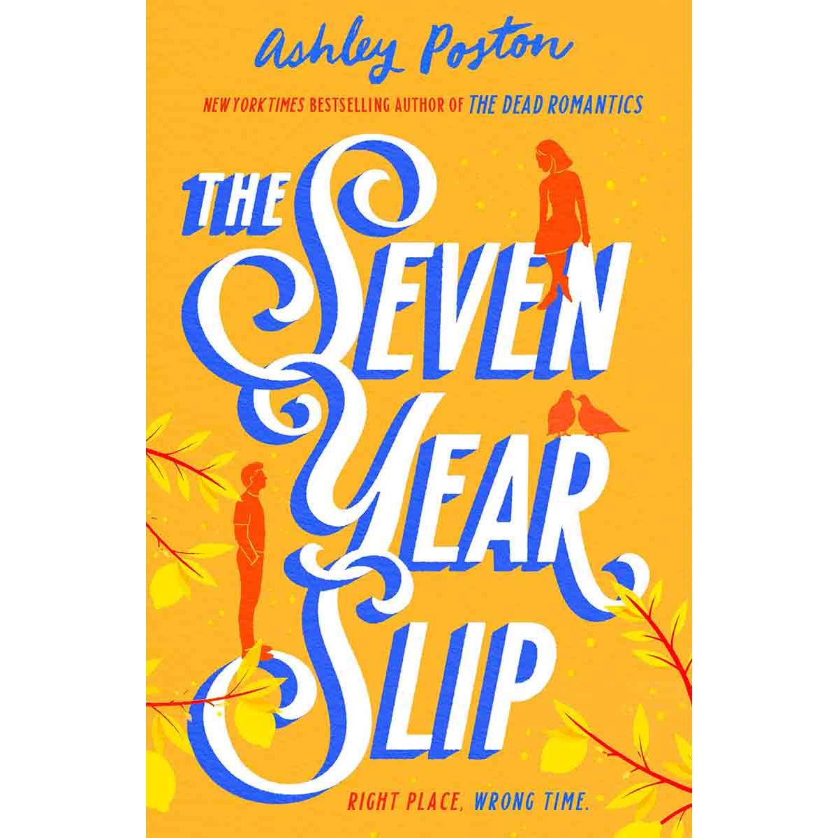 THE SEVEN YEAR SLIP 
