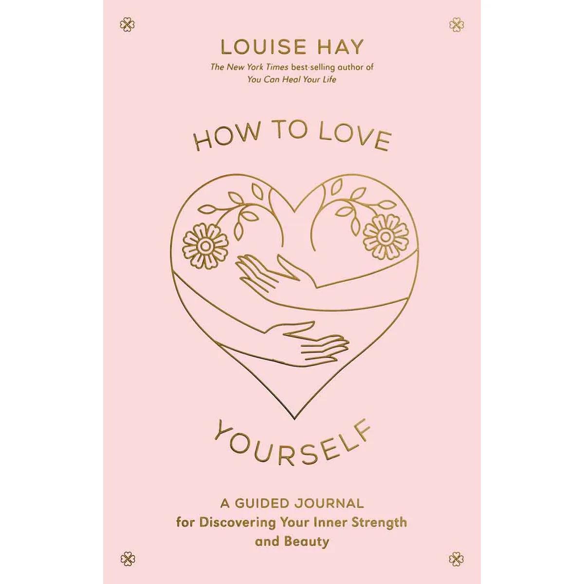HOW TO LOVE YOURSELF 