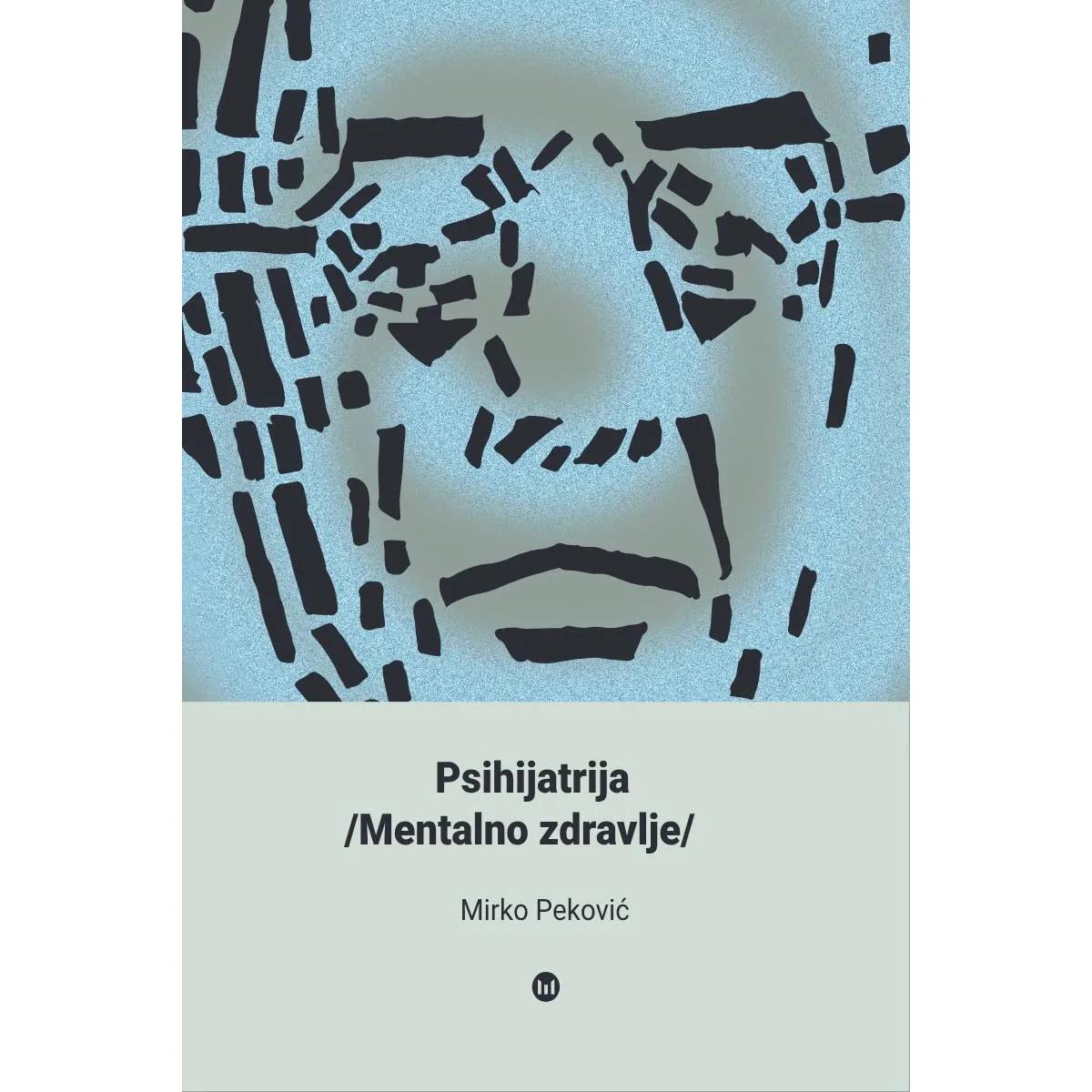 PSIHIJATRIJA - MENTALNO ZDRAVLJE 