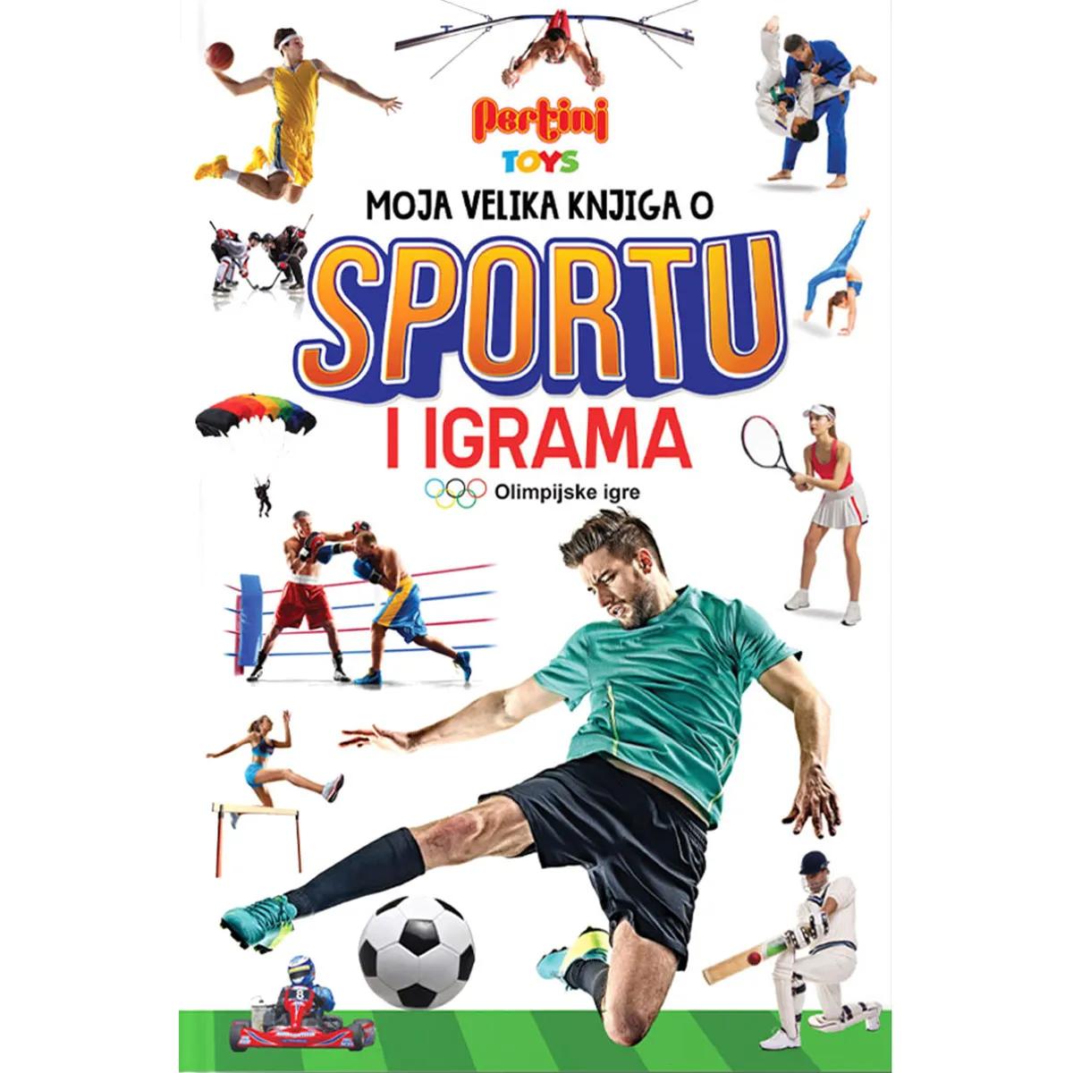 MOJA VELIKA KNJIGA O SPORTU I IGRAMA 