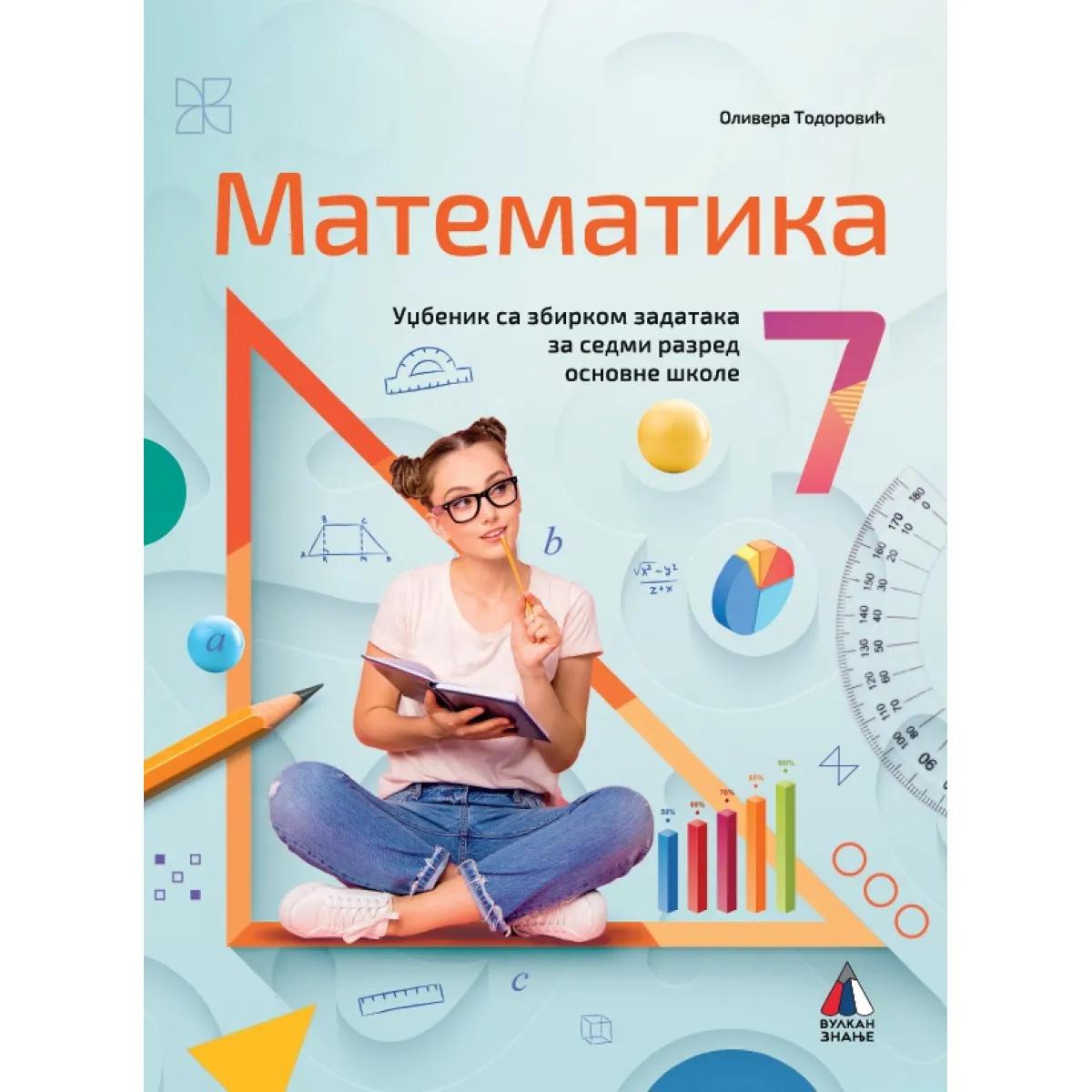 MATEMATIKA ZA 7. RAZRED, UDŽBENIK SA ZBIRKOM ZADATAKA (NOVO) 