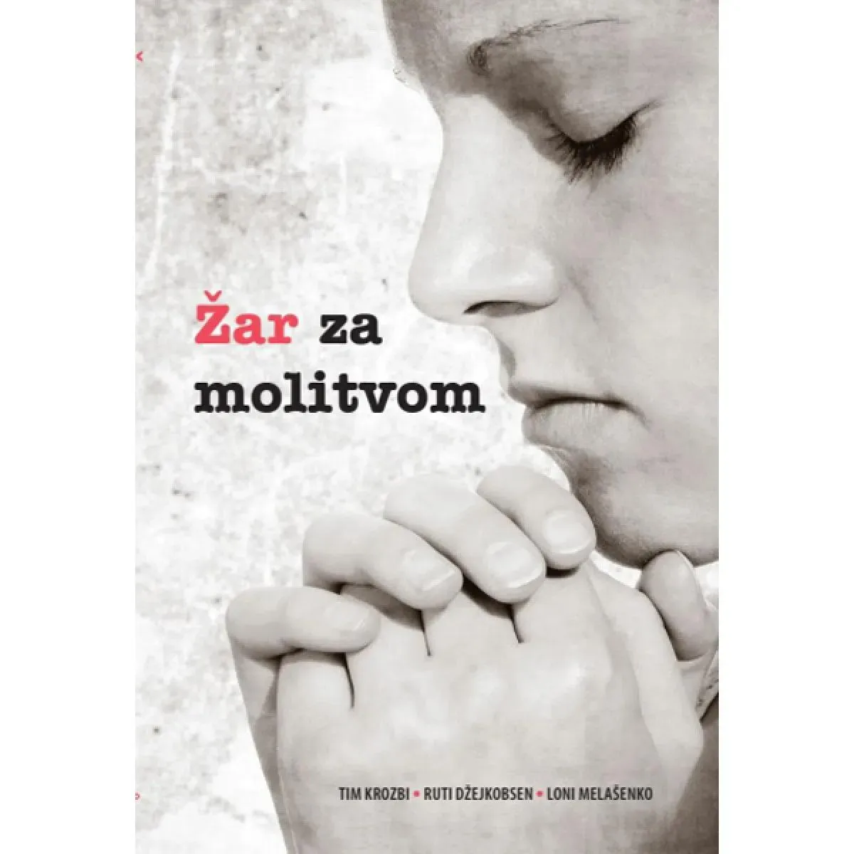 ŽAR ZA MOLITVOM 