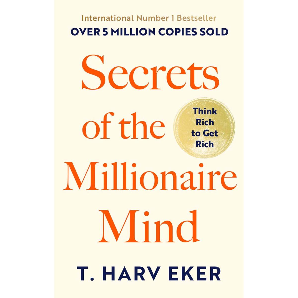 SECRETS OF THE MILLIONAIRE MIND 