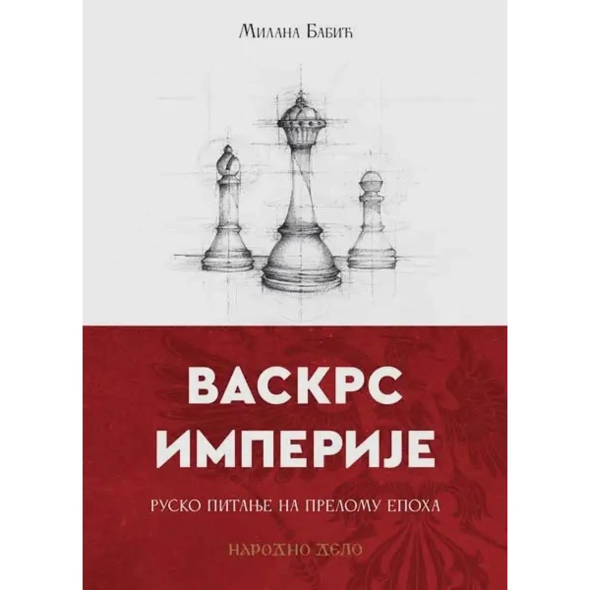 VASKRS IMPERIJE-RUSKO PITANJE NA PRELOMU EPOHA 