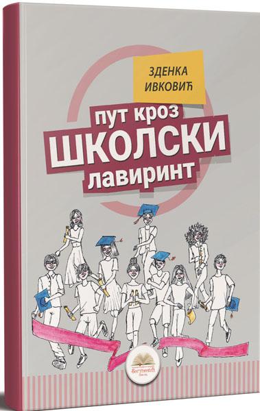 PUT KROZ ŠKOLSKI LAVIRINT 