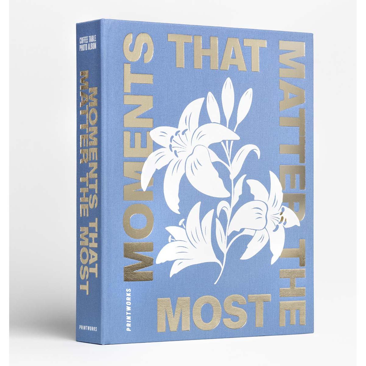 Foto album MOMENTS THAT MATTER THE MOST 