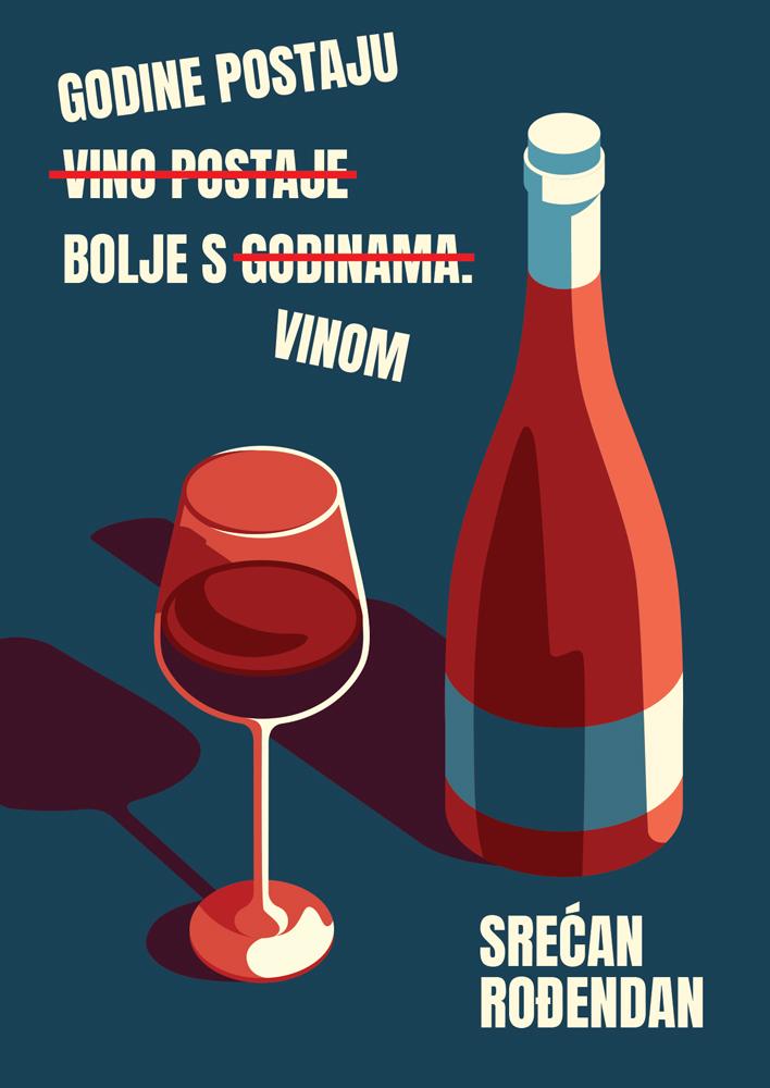 Rođendanska čestitka GODINE POSTAJU BOLJE S VINOM 