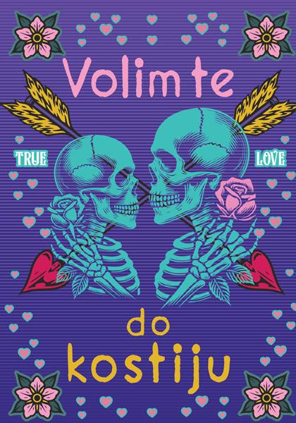 Čestitka VOLIM TE DO KOSTIJU 