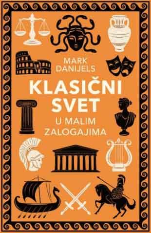 KLASIČNI SVET U MALIM ZALOGAJIMA 