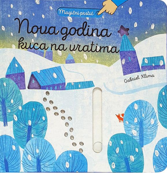 MAGIČNI PRSTIĆ - NOVA GODINA KUCA NA VRATIMA 