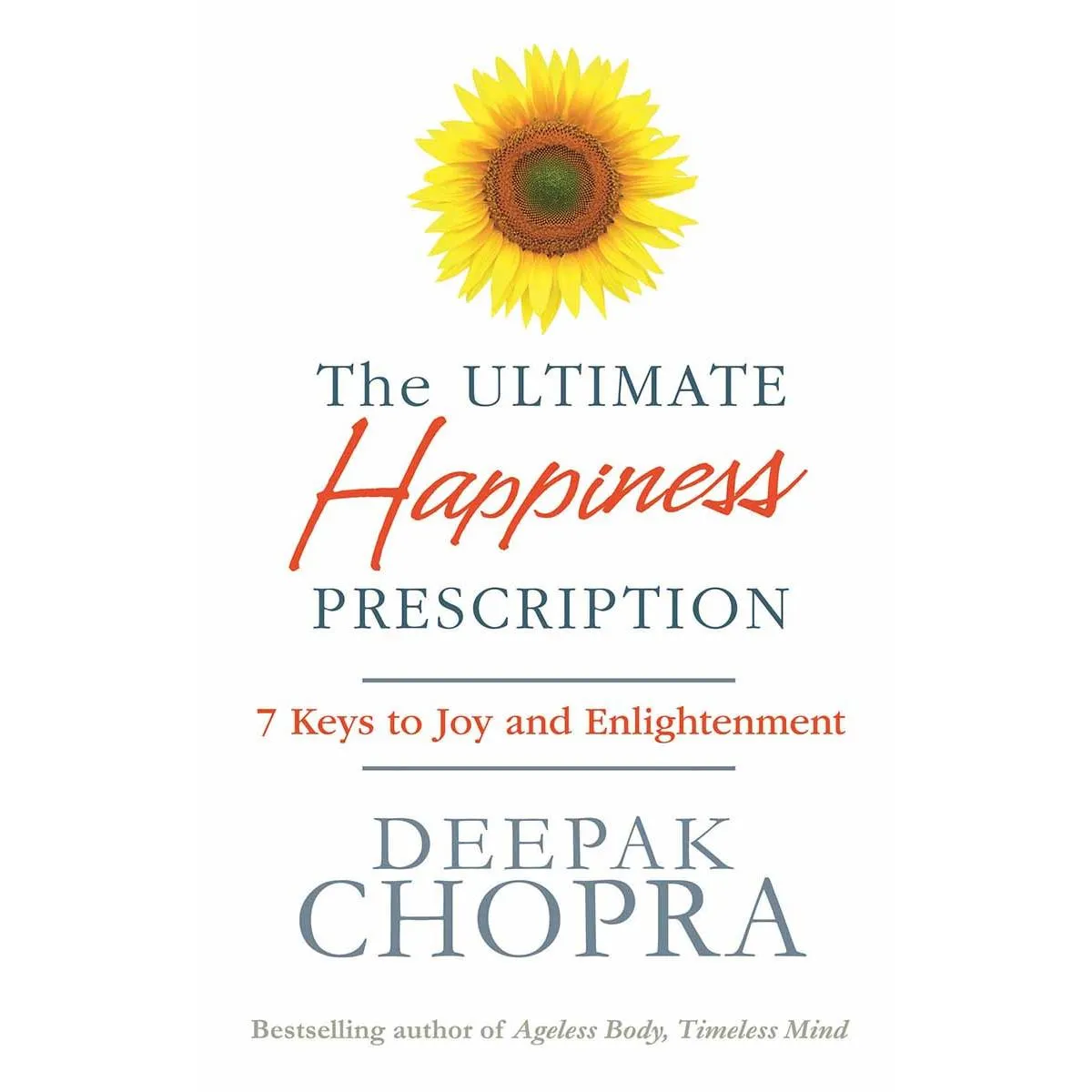 THE ULTIMATE HAPPINESS PRESCRIPTION 